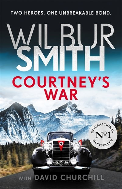 Cover for Wilbur Smith · Courtney's War: The incredible Second World War epic from the master of adventure, Wilbur Smith - Courtney series (Gebundenes Buch) (2018)