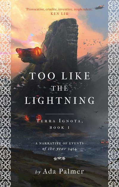 Cover for Ada Palmer · Too Like the Lightning - Terra Ignota (Hardcover Book) (2017)