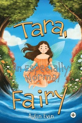 Cover for Aylin Evin · Tara, An Especially Normal Fairy (Paperback Book) (2024)