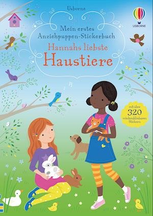 Cover for Fiona Watt · Mein erstes Anziehpuppen-Stickerbuch: Hannahs liebste Haustiere (Pocketbok) (2022)