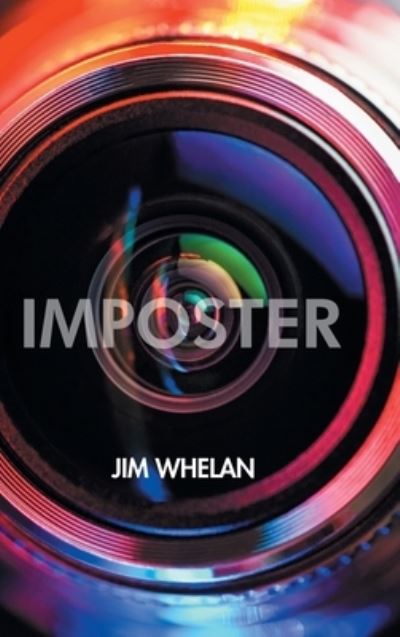 Imposter: An Autobiography - Jim Whelan - Books - AG Books - 9781789825480 - October 14, 2021