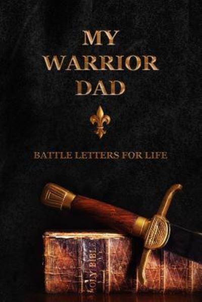 Cover for Sheri Rose Shepherd · My Warrior Dad (Paperback Book) (2018)