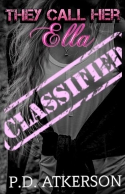 Cover for P D Atkerson · They Call Her Ella (Paperback Book) (2021)