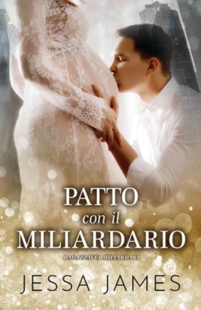 Cover for Jessa James · Patto con il Miliardario (Taschenbuch) (2020)