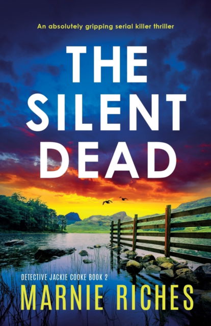 Cover for Marnie Riches · The Silent Dead: An absolutely gripping serial killer thriller - Detective Jackie Cooke (Paperback Book) (2022)