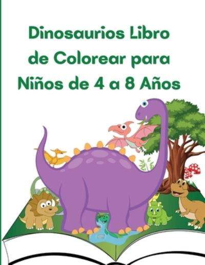 Dinosaurios Libro de Colorear para Ninos de 4 a 8 Anos - Em Publishers - Livros - EM Publishers - 9781803844480 - 8 de setembro de 2021