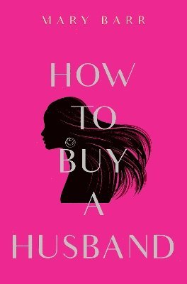 Mary Barr · How to Buy a Husband (Paperback Book) (2024)