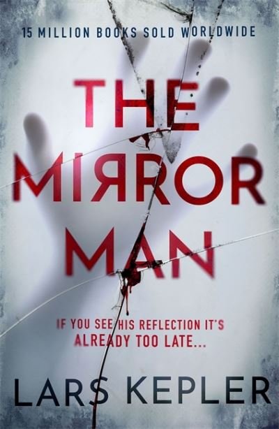 Cover for Lars Kepler · The Mirror Man: The most chilling must-read thriller of 2023 (Pocketbok) (2023)