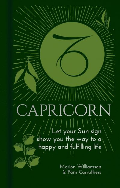 Cover for Marion Williamson · Capricorn: Let Your Sun Sign Show You the Way to a Happy and Fulfilling Life - Arcturus Astrology Library (Hardcover Book) (2021)