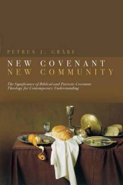 Cover for Petrus J. Grabe · New Covenant, New Community (Paperback Book) (2005)