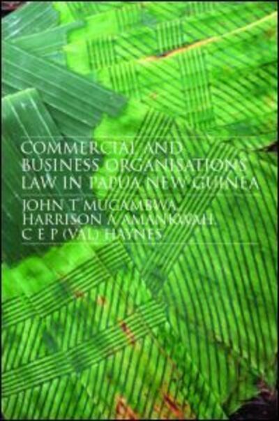 Cover for Mugambwa, John (Murdoch University, Australia) · Commercial and Business Organizations Law in Papua New Guinea (Paperback Book) (2007)