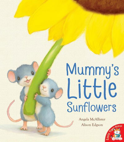 Cover for Angela McAllister · Mummy's Little Sunflowers (Paperback Book) (2015)