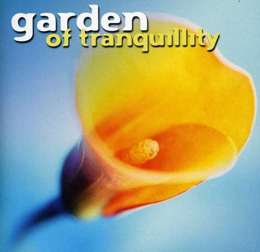 Various Artists · Garden Of Tranquility (CD) (2002)