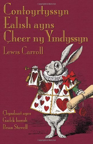 Cover for Lewis Carroll · Contoyrtyssyn Ealish Ayns Çheer Ny Yindyssyn (Alice's Adventures in Wonderland in Manx) (Manx Edition) (Paperback Book) [Manx edition] (2010)