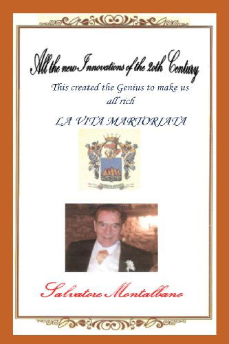 Cover for Salvatore Montalbano · All the New Innovations of the 20th Century: La Martoriata Vita (Paperback Book) [Italian edition] (2012)