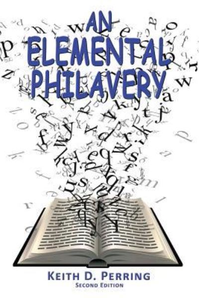 Cover for Keith D. Perring · An Elemental Philavery (Pocketbok) (2016)