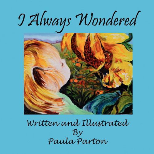Cover for Paula Parton · I Always Wondered (Pocketbok) (2009)