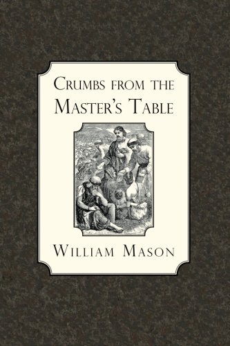 Cover for William Mason · Crumbs from the Master's Table (Paperback Book) (2012)