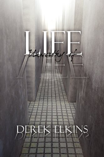 Cover for Derek Elkins · Unworthy of Life (Paperback Book) (2013)