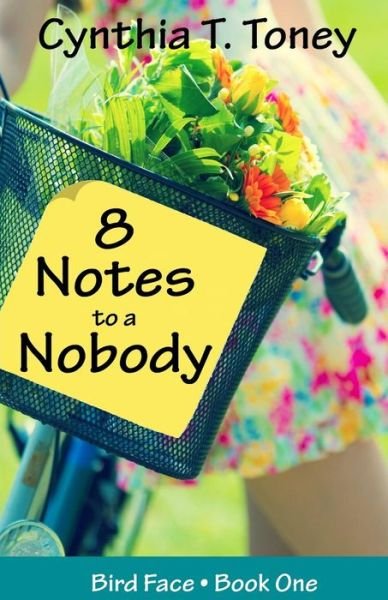 Cover for Cynthia T Toney · 8 Notes to a Nobody (Pocketbok) (2015)