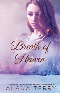 Cover for Alana Terry · Breath of Heaven (Pocketbok) (2018)