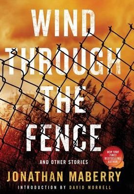 Cover for Jonathan Maberry · Wind Through the Fence (Gebundenes Buch) (2017)