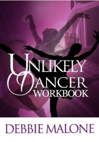 Unlikely Dancer - Debbie Malone - Books - 978-1-945456-48-0 - 9781945456480 - September 24, 2019