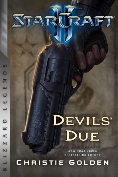 Cover for Christie Golden · StarCraft II: The Devil's Due: Blizzard Legends (Paperback Bog) (2019)