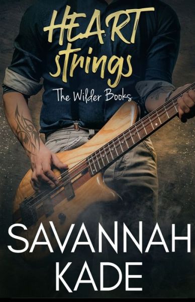 Cover for Savannah Kade · HeartStrings (Paperback Book) (2016)