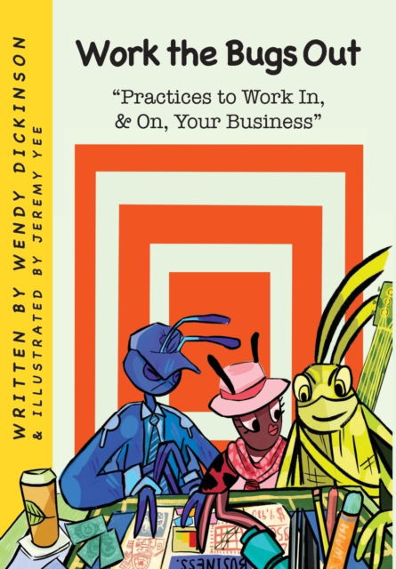 Cover for Wendy Dickinson · Work the Bugs Out (Hardcover bog) (2021)