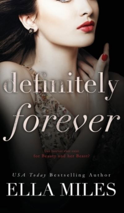 Definitely Forever - Maybe, Definitely - Ella Miles - Books - Ella Miles LLC - 9781951114480 - April 3, 2020