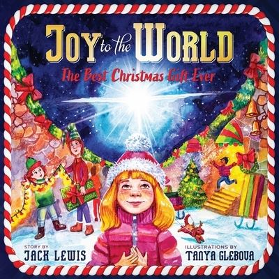 Joy to the World: The Best Christmas Gift Ever (Reason for the Season) - Jack Lewis - Böcker - Starry Dreamer Publishing, LLC - 9781952328480 - 1 augusti 2020