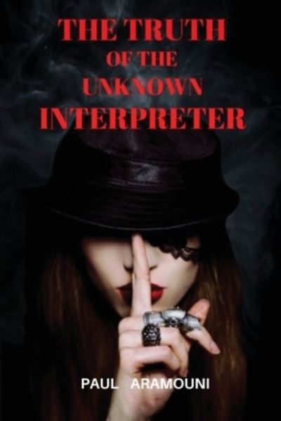 Cover for Paul Aramouni · Truth of the Unknown Interpreter (Book) (2023)