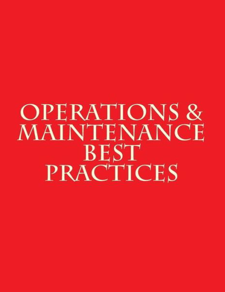 Cover for Department of Energy · Operations &amp; Maintenance Best Practices (Taschenbuch) (2010)