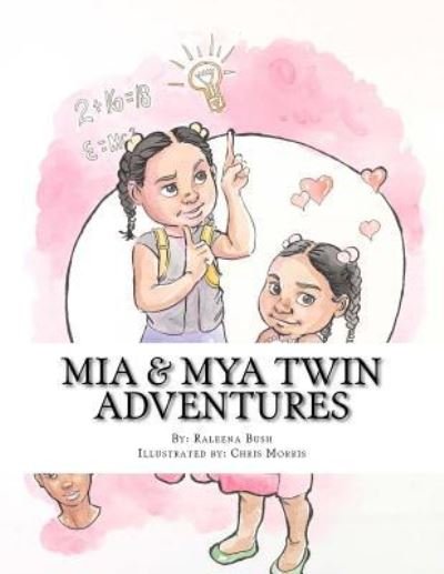 Cover for Raleena Bush · Mia &amp; Mya Twin Adventures (Paperback Bog) (2018)