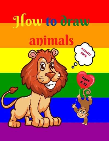 Cover for Urtimud Uigres · How to Draw Animals (Taschenbuch) (2021)