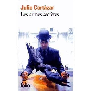 Cover for Julio Cortazar · Armes Secretes (Folio) (French Edition) (Paperback Book) [French edition] (1973)
