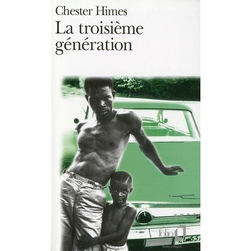 Troisieme Generation (Folio) (French Edition) - Chester Himes - Książki - Gallimard Education - 9782070377480 - 1 czerwca 1986