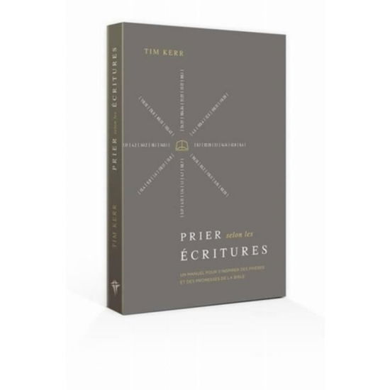 Cover for Tim Kerr · Prier selon les Ecritures (Paperback Book) (2018)