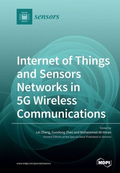 Cover for Lei Zhang · Internet of Things and Sensors Networks in 5G Wireless Communications (Paperback Book) (2020)