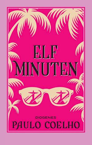 Elf Minuten - Paulo Coelho - Książki - Diogenes - 9783257247480 - 24 lipca 2024