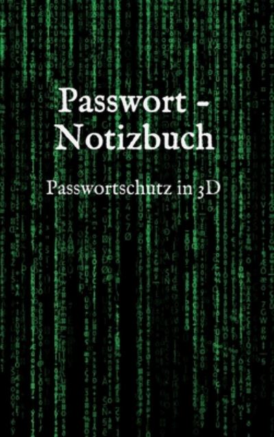 Passwort - Notizbuch - Saltch - Książki -  - 9783347113480 - 30 lipca 2020