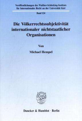 Die Völkerrechtssubjektivität in - Hempel - Books -  - 9783428096480 - September 20, 1999