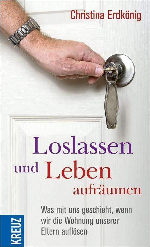 Cover for Erdkönig · Loslassen und Leben aufräumen (Bog)