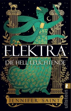 Cover for Jennifer Saint · Elektra, Die Hell Leuchtende (Bok)