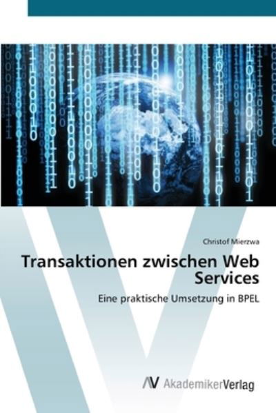 Cover for Mierzwa · Transaktionen zwischen Web Serv (Book) (2012)