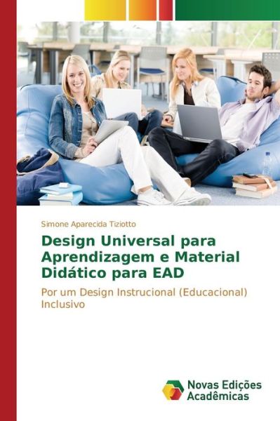 Cover for Tiziotto Simone Aparecida · Design Universal Para Aprendizagem E Material Didatico Para Ead (Paperback Book) (2015)