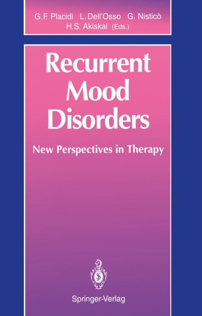 Cover for Gian F Placidi · Recurrent Mood Disorders: New Perspectives in Therapy (Paperback Book) [Softcover reprint of the original 1st ed. 1993 edition] (2011)