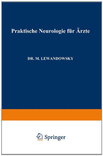 Cover for Max Lewandowsky · Praktische Neurologie Fur AErzte (Paperback Book) [Softcover Reprint of the Original 1st 1912 edition] (1912)