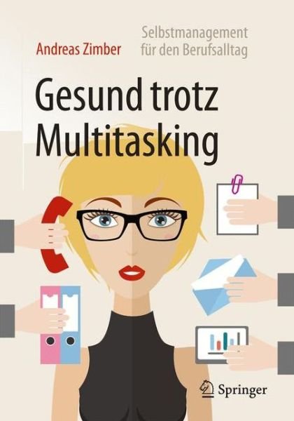 Cover for Zimber · Gesund trotz Multitasking (Buch) (2016)